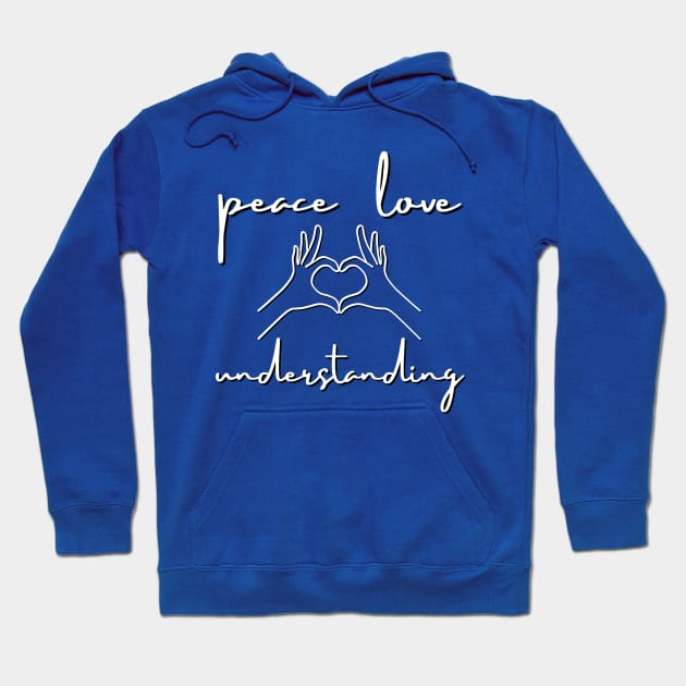 Peace, Love and Understanding Hoodie by Blended Designs